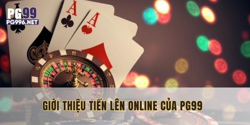 Tiến Lên online được tích hợp vào nền tảng cá cược